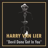 Harry Van Lier - Devil Done Got In You (CD)