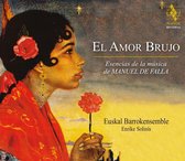 Euskal Barokkensemble & Enrike Soli - El Amor Brujo (CD)