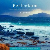 Perleskum - Tytebaeret (CD)