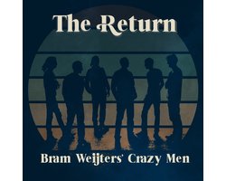 Bram Weijters' Crazy Men - The Return (CD)