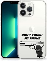 Back Case Siliconen Hoesje iPhone 13 Pro Max Telefoonhoesje Pistol Don't Touch My Phone