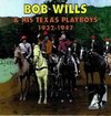 Bob Wills And His Texas Playboys - Anthologie 1932 - 1947 (2 CD)