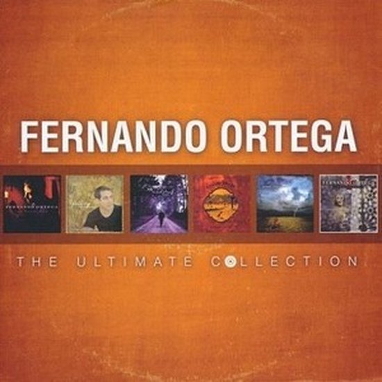 Fernando Ortega - The Ultimate Collection (CD)