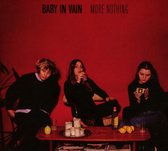 Baby In Vain - More Nothing (CD)