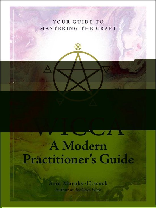 Couverture de livre avec pentagramme doré et texte 'YOUR GUIDE TO MASTERING THE CRAFT WICCA A Modern Practitioner's Guide'.