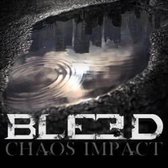Bleed - Chaos Impact (CD)
