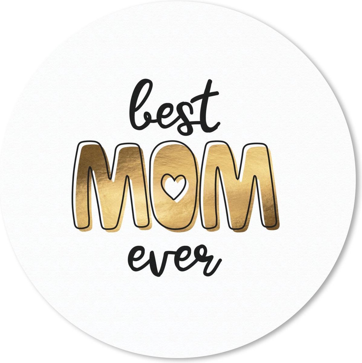 Muismat rond 40x40 cm - Mousepad Spreuken - Quotes - Mama - Best mom ever - Ronde muismatten