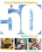 Hayal Gücünü Geliştiren 50 Harika Etkinlik