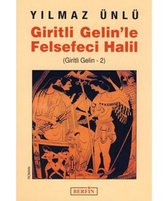 Giritli Gelin 2   Giritli Gelin'le Felsefeci Halil