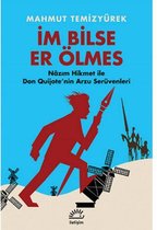 İm Bilse Er Ölmes