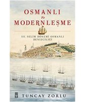 Osmanlı ve Modernleşme / III. Selim Dönemi Osmanlı