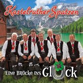 Kastelruther Spatzen - Eine Brucke Ins Gluck (CD)