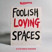 Blossoms - Foolish Loving Spaces (2 CD) (Extended Edition)
