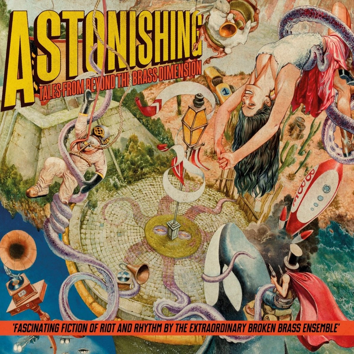 Broken Brass Ensemble - Astonishing Tales From Beyond The Brass Dimension (CD)