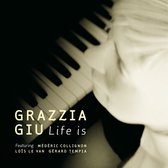 Grazzia Giu - Life Is (CD)
