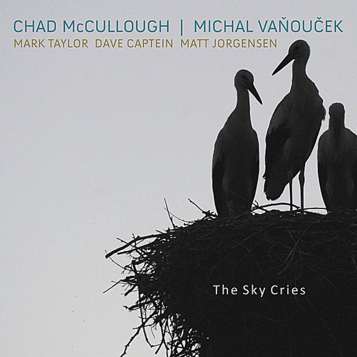 Chad McCullough & Michal Vanoucek - The Sky Cries (CD)