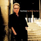 Paul Brady - Say What You Feel (CD)