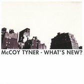 McCoy Tyner & Sharpe & Hayes - What's New (CD)