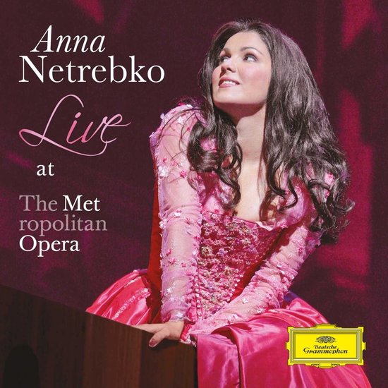 Anna Netrebko Anna Netrebko Live At The Metropolitan Opera (CD