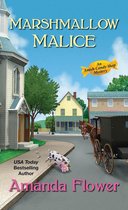 An Amish Candy Shop Mystery 5 - Marshmallow Malice
