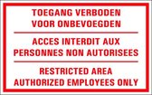 Toegang verboden aan onbevoegden bord met tekst - kunststof - drie talen 320 x 200 mm