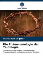 Die Phänomenologie der Tautologie