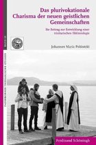 Das Plurivokationale Charisma Der Neuen Geistlichen Gemeinschaften