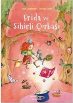 Frida ve Sihirli Çorbası