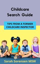 Childcare Search Guide: Tips From a Former Childcare Inspector