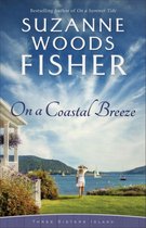 Three Sisters Island 2 - On a Coastal Breeze (Three Sisters Island Book #2)