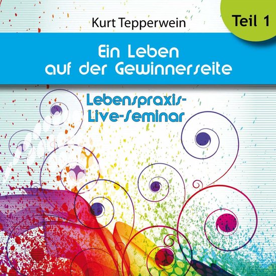 Lebenspraxis-Live-Seminar: Ein Leben auf der Gewinnerseite - ... - cover