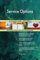 Service Options A Complete Guide - 2019 Edition