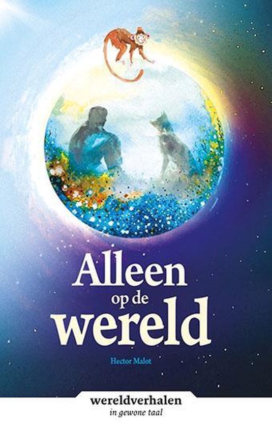 Wereldverhalen Alleen op de wereld, Hector Malot 9789086964918 Boeken bol Wereldverhalen Alleen op de wereld, Hector Malot 9789086964918 Boeken bol