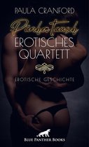 Love, Passion & Sex - PärchenTausch - Erotisches Quartett Erotische Geschichte