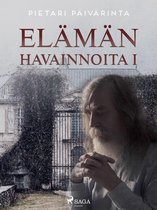 Elämän havainnoita I