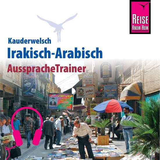 Reise Know-How Kauderwelsch AusspracheTrainer Irakisch-Arabi ... - cover