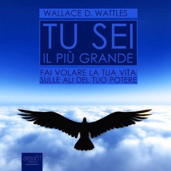 Tu sei il più grande. Fai volare la tua vita sulle ali del  ... - cover