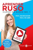 Aprender Ruso - Fácil de Leer - Fácil de Escuchar 1 - Aprender Ruso - Fácil de Leer - Fácil de Escuchar - Texto Paralelo: Curso en Audio, No. 1