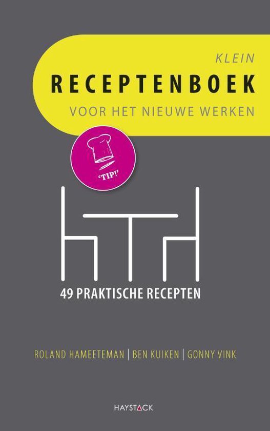 Klein receptenboek voor het nieuwe werken - Roland Hameeteman | 