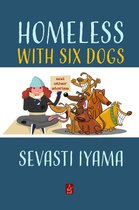 Homeless With Six Dogs