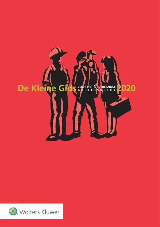 De Kleine Gids voor het Nederlandse Arbeidsrecht 2020 - Mark Diebels | Northernlights300.org