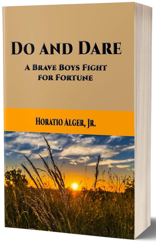 Classic Fiction for Young Adults 62 Do and Dare (ebook), Horatio
