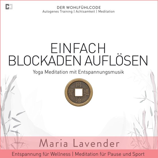 Einfach Blockaden Auflösen | Yoga Meditation mit Entspannun ... - cover