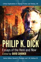 Critical Explorations in Science Fiction and Fantasy 69 - Philip K. Dick