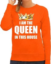 Koningsdag sweater / trui Im the queen in this house oranje voor dames - Woningsdag - thuisblijvers / Kingsday thuis vieren S