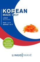 Korean Made Easy 1 - Korean Made Easy - Lower Beginner - Part 1 of 2 - Series 1 of 3