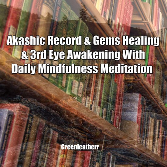Akashic Record & Gems Healing & 3rd Eye Awakening With Daily ... - cover