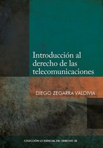 Colección Lo Esencial del Derecho 38 - Introducción al derecho de las telecomunicaciones