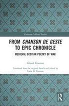 Variorum Collected Studies - From Chanson de Geste to Epic Chronicle