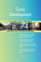 Cross Development A Complete Guide - 2020 Edition